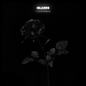 Islands-A-Sleep-And-A-Forgetting Islands - A Sleep And A Forgetting