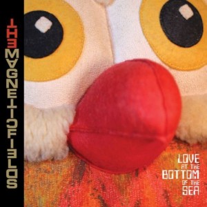 The_Magnetic_Fields-Love_at_the_Bottom_of_the_Sea Magnetic Fields - Love at the Bottom of the Sea